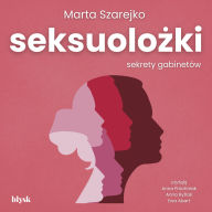 Seksuolo¿ki. Sekrety gabinetów