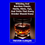Whiskey And Bourbon Cheats, Hacks, Hints, Tips, And Tricks That Every Drinker Should Know