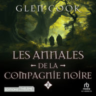 Les Annales de la Compagnie noire, 2: Le château noir: black company 2
