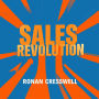 Sales Revolution: Transform Conversations into Unstoppable Success: 