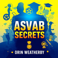 ASVAB Secrets: Transform Your Path to Success!: 