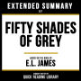 Extended Summary - Fifty Shades Of Grey: Based On The Book By E.L. James