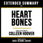 Extended Summary - Heart Bones: Based On The Book By Colleen Hoover