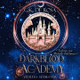 Darkblood Academy Viertes Semester - Fantasy Hörbücher: Romantasy Hörbücher mit Spice