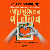 Inteligência afetiva: O carinho ainda é essencial