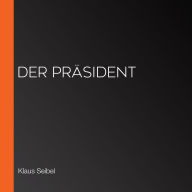 Der Präsident