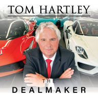 Tom Hartley: The Dealmaker