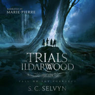 The Trials of Ildarwood: Fall of the Forsaken