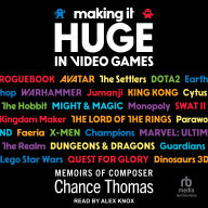 Making it HUGE in Video Games: Memoirs of Composer Chance Thomas