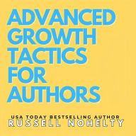 Advanced Growth Strategies for Authors