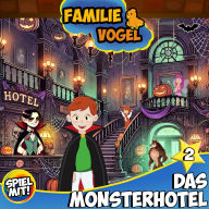 Das Monsterhotel - Teil 2: Familie Vogel