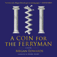 A Coin for the Ferryman: A Novel