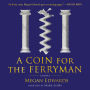 A Coin for the Ferryman: A Novel