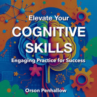 Elevate Your Cognitive Skills: Engaging Practice for Success: 