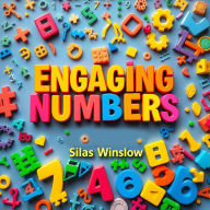 Engaging Numbers: Fun and Interactive Learning for Kids: 