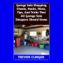 Garage Sale Shopping Cheats, Hacks, Hints, Tips, And Tricks That All Garage Sale Shoppers Should Know