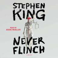 Never Flinch: A Novel