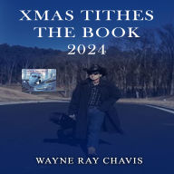 XMAS TITHES THE BOOK 2024: Behind the Album Behind the Songs
