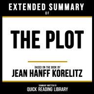 Extended Summary - The Plot: Based On The Book By Jean Hanff Korelitz