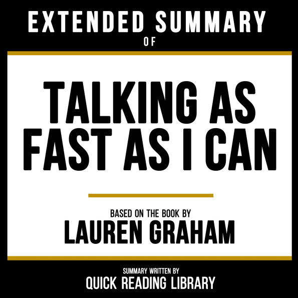 Extended Summary - Talking As Fast As I Can: Based On The Book By Lauren Graham