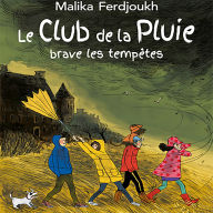 Le Club de la Pluie brave les tempêtes