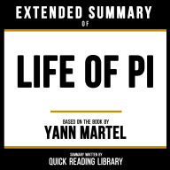 Extended Summary - Life Of Pi: Based On The Book By Yann Martel