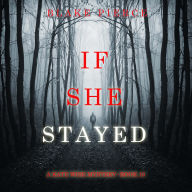 If She Stayed (A Kate Wise Mystery-Book 10)
