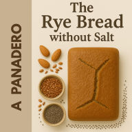 Rye Bread without Salt, The - Edition 2025