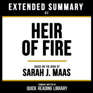 Extended Summary - Heir Of Fire: Based On The Book By Sarah J. Maas