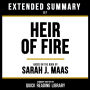 Extended Summary - Heir Of Fire: Based On The Book By Sarah J. Maas
