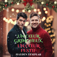Un C¿ur Grincheux, Un C¿ur Festif: Romance gay MM