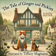 The Tale of Ginger and Pickles