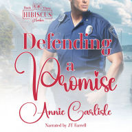 Defending A Promise: A Small Town Romantic Suspense (Hibiscus Harbor