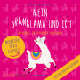Mein DramaLama und Ich: Unterwegs im Sturm der Emotionen