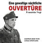 Eine gewaltige nächtliche Ouvertüre: Gebirgsjäger Alois Meyer vom Polenfeldzug über Frankreich an die Ostfront