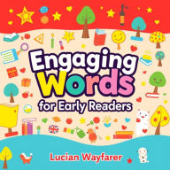 Engaging Words for Early Readers: A Fun Learning Adventure: 