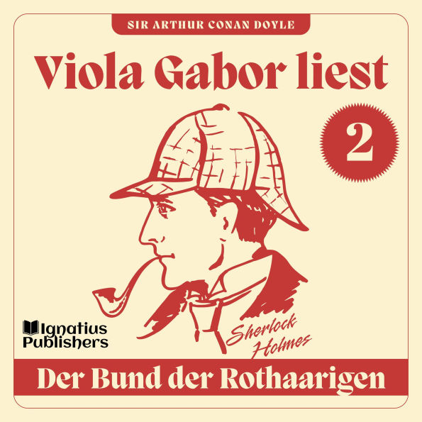 Der Bund der Rothaarigen: Viola Gabor liest Sherlock Holmes, Folge 2