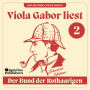 Der Bund der Rothaarigen: Viola Gabor liest Sherlock Holmes, Folge 2