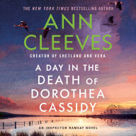 A Day in the Death of Dorothea Cassidy: An Inspector Ramsay Novel