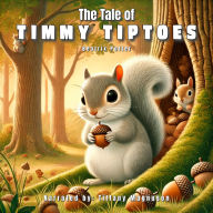 The Tale of Timmy Tiptoes