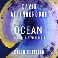 Ocean: Earth's Last Wilderness