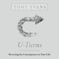 U-Turns: Reversing the Consequences in Your Life