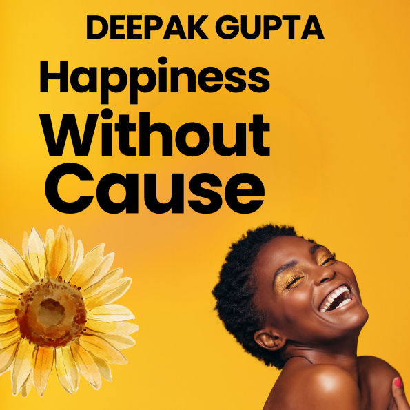 Happiness Without Cause: Why Happiness was easy in the 19th Century but not in the 21st Century