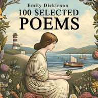 100 Selected Poems: Emily Dickinson