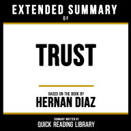 Extended Summary - Trust: Based On The Book By Hernan Diaz