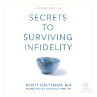 Secrets to Surviving Infidelity: Second Edition
