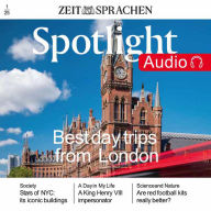 Englisch lernen Audio - Best day trips from London: Spotlight Audio 01/25- Die besten Tagesausflüge rund um London