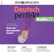 Deutsch lernen Audio - Wenn die Sprachpolizei kommt: Deutsch perfekt Audio 1/25 über angemessene und unangemessene Sprache