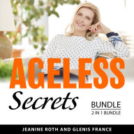 Ageless Secrets Bundle, 2 in 1 Bundle: The Age Fix and Timeless Beauty