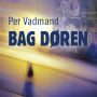 Bag døren
